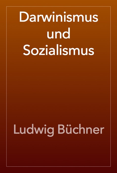 Darwinismus und Sozialismus