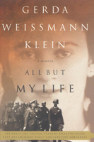 Gerda Weissmann Klein - All But My Life artwork