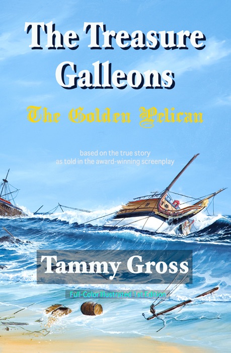 The Treasure Galleons: The Golden Pelican