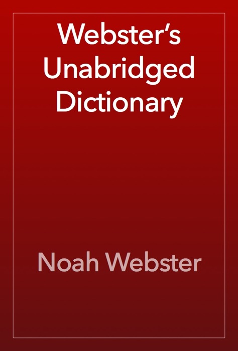 Webster’s Unabridged Dictionary