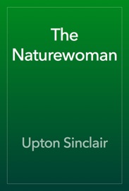 The Naturewoman - Upton Sinclair