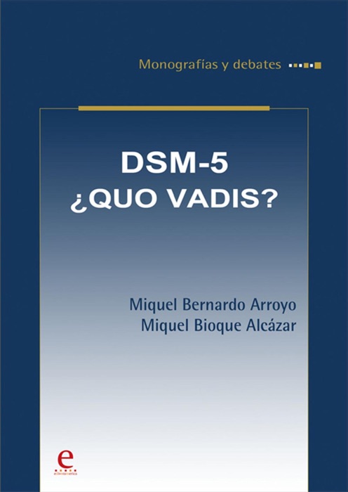 DSM-5 ¿Quo vadis?