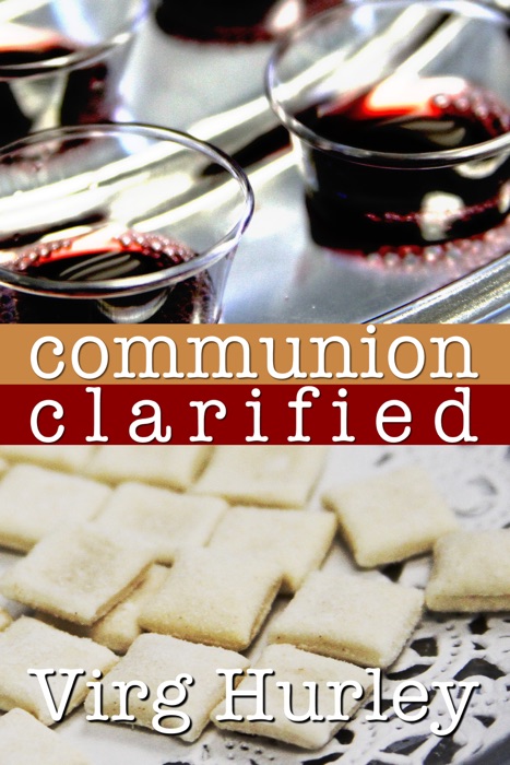 Communion Clarified