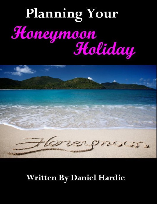 Planning your Honeymoon Holiday