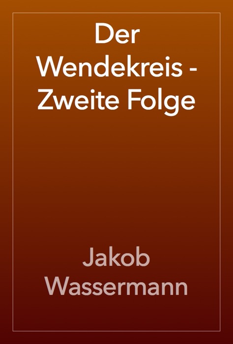 Der Wendekreis - Zweite Folge