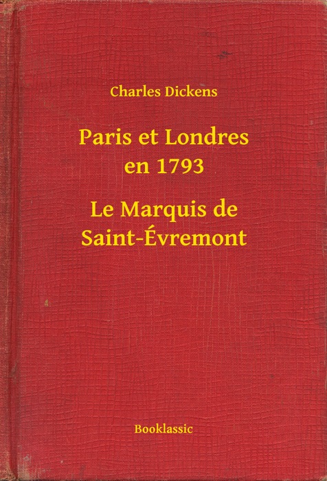 Paris et Londres en 1793 - Le Marquis de Saint-Évremont