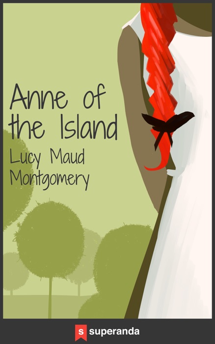 Anne of the Island (Illustrated)