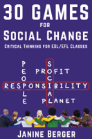 Janine Berger - 30 Games for Social Change: Critical Thinking for ESL/EFL Classes artwork