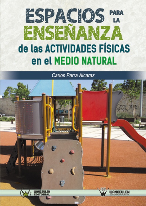 Los espacios para la enseñanza de las actividades físicas en el medio natural