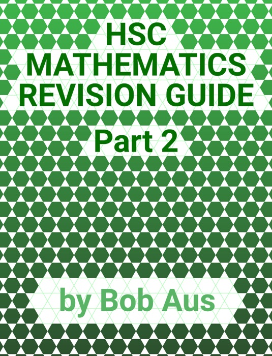 HSC Mathematics Revision Guide Part 2