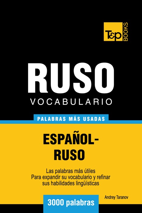 Vocabulario Español-Ruso: 3000 Palabras Más Usadas