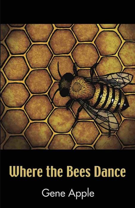 Where the Bees Dance