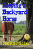 Keeping a Backyard Horse - Markie Madden