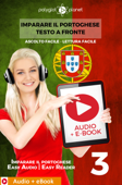 Imparare il portoghese - Testo a fronte : Lettura facile - Ascolto facile : Audio + E-Book num. 3 - Polyglot Planet