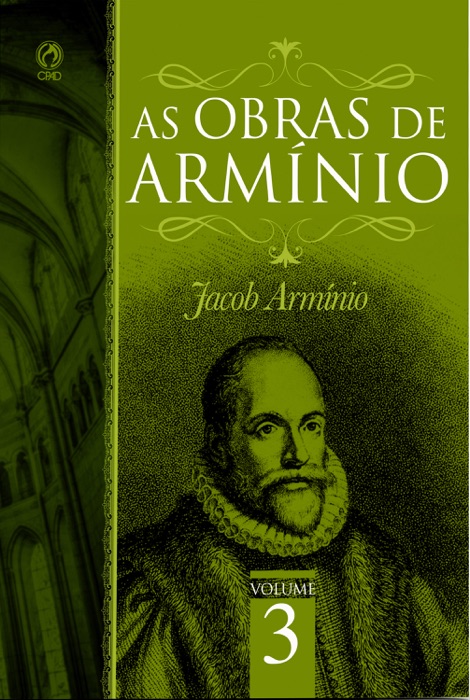 As Obras de Armínio - Volume 3