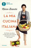 La mia cucina italiana - Marco Bianchi