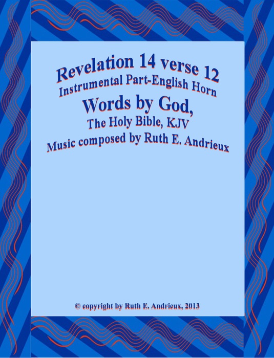 Revelation 14 verse 12, Instrumental Part-English Horn