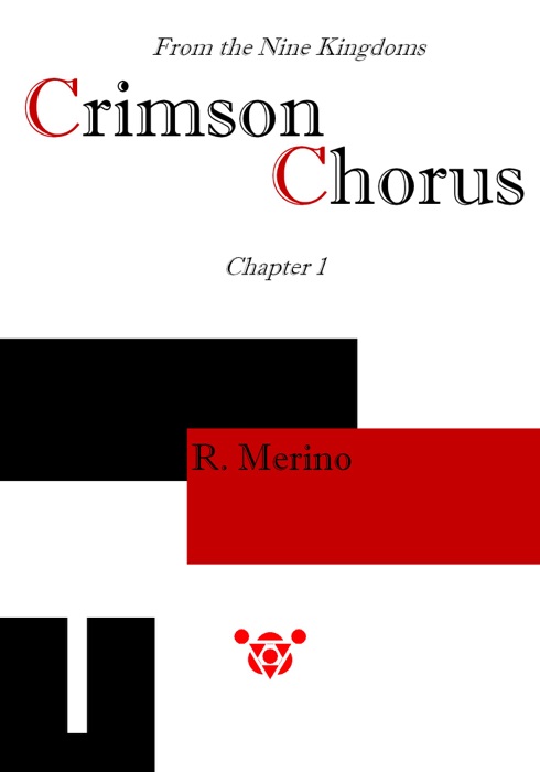 Crimson Chorus, From the Nine Kingdoms (Chapter 1)