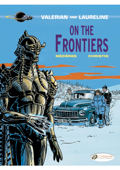 Valerian & Laureline - Volume 13 - On the frontiers - Jean-Claude Mézières & Pierre Christin