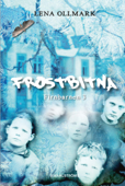 Firnbarnen 3 - Frostbitna - Lena Ollmark