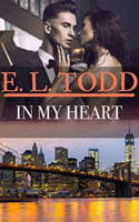 E. L. Todd - In My Heart (Forever and Ever #47) artwork