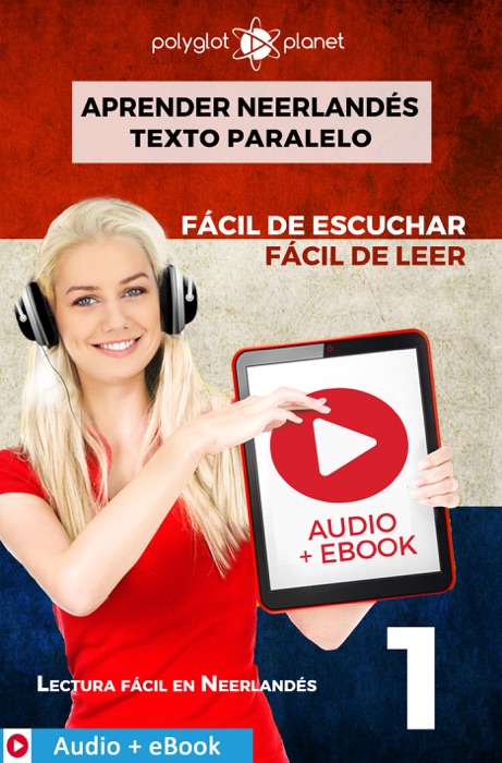 Aprender neerlandés - Texto paralelo : Fácil de leer - Fácil de escuchar : Audio + eBook n.º 1