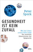 Gesundheit ist kein Zufall - Peter Spork