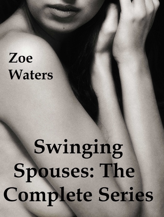 Swinging Spouses: The Complete Series