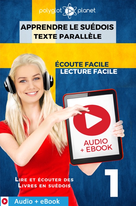 Apprendre le suédois - Texte parallèle : Écoute facile - Lecture facile : Audio + eBook N° 1