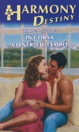 In corsa contro il tempo - Kate Little by  Kate Little PDF Download