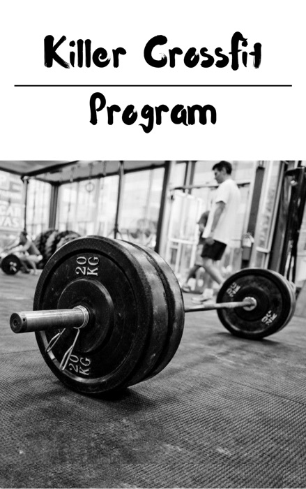 Killer CrossFit Program