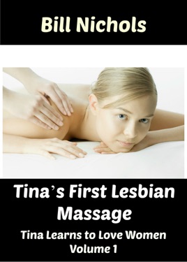 Tinas First Lesbian Massage Tina Learns To Love Women Part 1 On Apple Books Tinas First Lesbian Massage Tina Learns To Love Women Part 1 On Apple Books