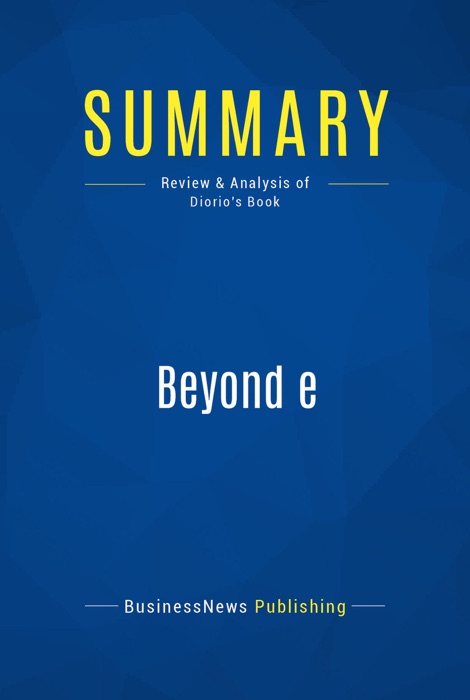 Summary: Beyond e