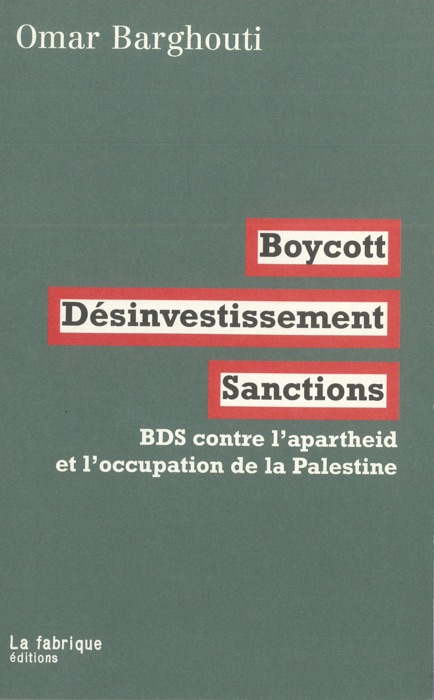 Boycott, désinvestissement, sanctions