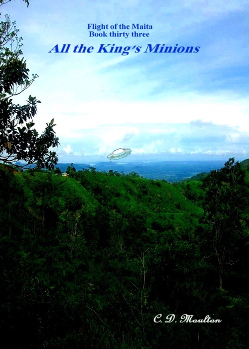 Flight of the Maita Book 33: All the King's Minions