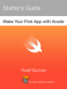 Make Your First App with Xcode - Roelf Sluman