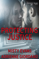 Adrienne Giordano & Misty Evans - Protecting Justice artwork