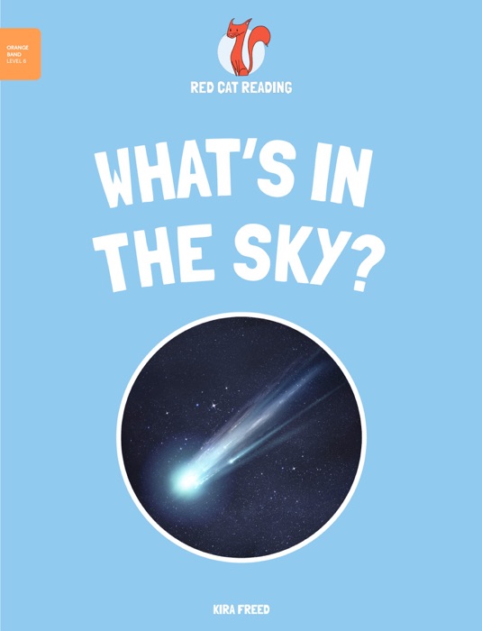 Leveled Reading: What's In the Sky?