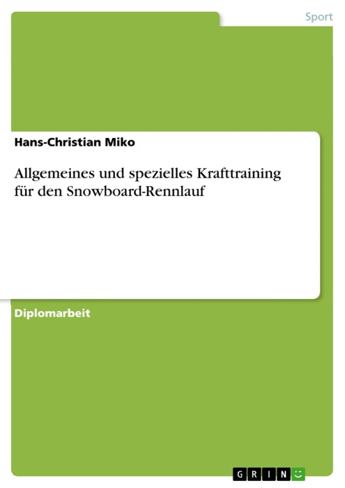 Allgemeines und spezielles Krafttraining für den Snowboard-Rennlauf