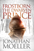 Jonathan Moeller - Frostborn: The Dwarven Prince artwork