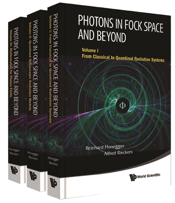 Photons In Fock Space And Beyond (In 3 Volumes)