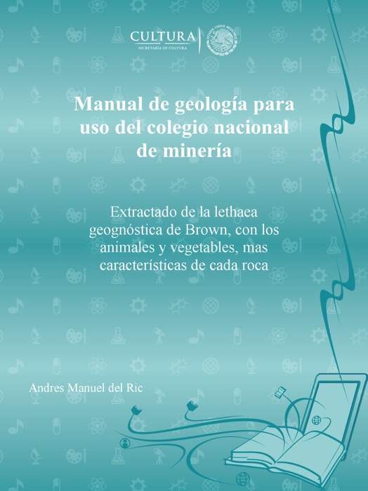 Manual de geología para uso del colegio nacional de minería