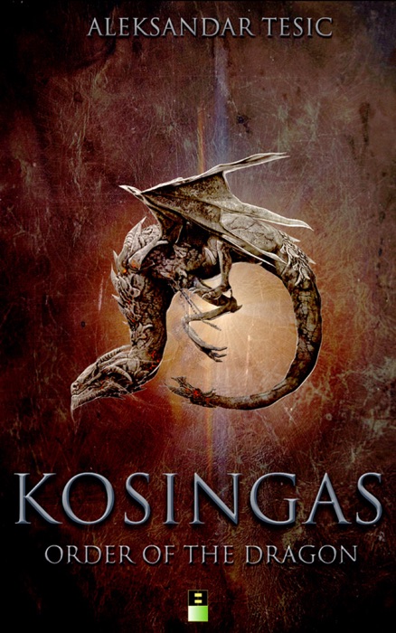 KOSINGAS: THE ORDER OF THE DRAGON