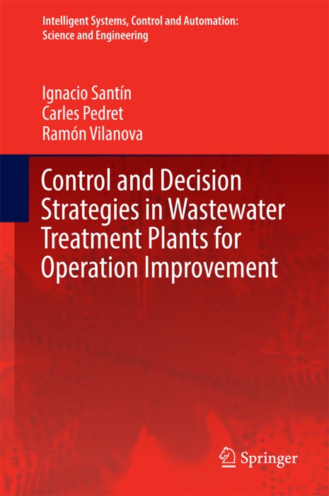 Control and Decision Strategies in Wastewater Treatment Plants for Operation Improvement