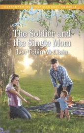 The Soldier and the Single Mom - Lee Tobin McClain by  Lee Tobin McClain PDF Download