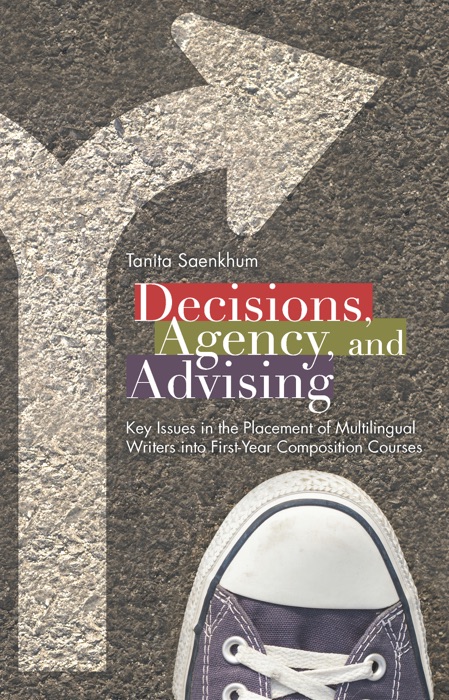 Decisions, Agency, and Advising