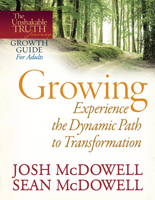 Growing--Experience the Dynamic Path to Transformation
