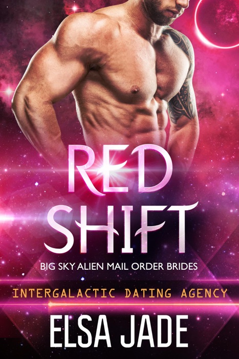 Red Shift: Big Sky Alien Mail Order Brides #2 (Intergalactic Dating Agency)