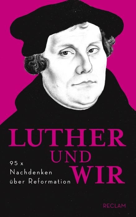 Luther und wir