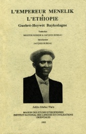 L'Empereur Ménélik et l'Éthiopie አጤ ምኒልክና ኢትዮጵያ